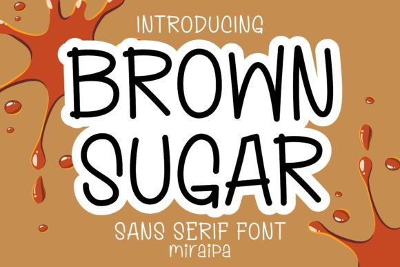 Brown Sugar Font: A Cute and Playful Sans Serif for Creative Projects