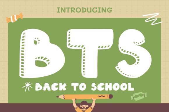 Bts and BTS or Back to School Font: A Cute and Funny Typographic Choice