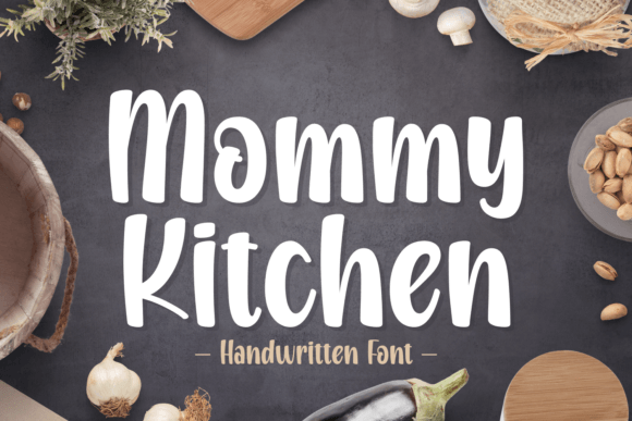 Discover the Warmth of Mommy Kitchen: A Handwritten Font for Creative Projects