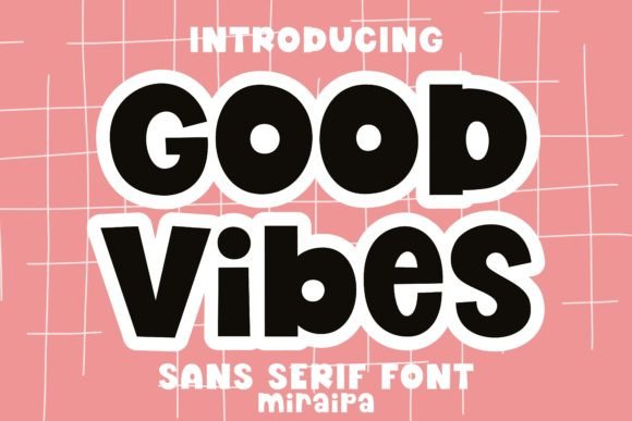 Good Vibes: A Strategic Font for Creative and Practical Use