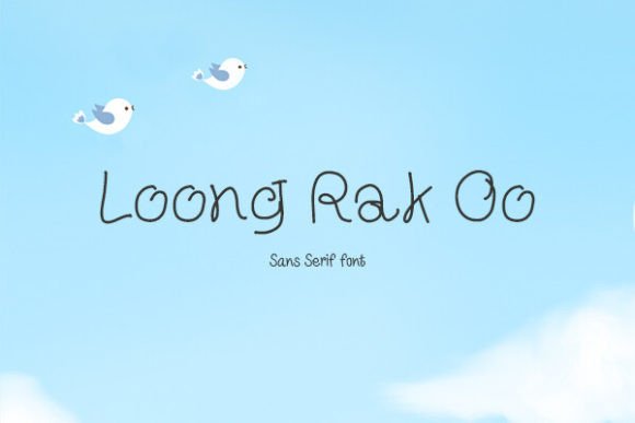 Loong Rak Oo: A Cute and Cheerful Sans Serif Font for Creative Projects