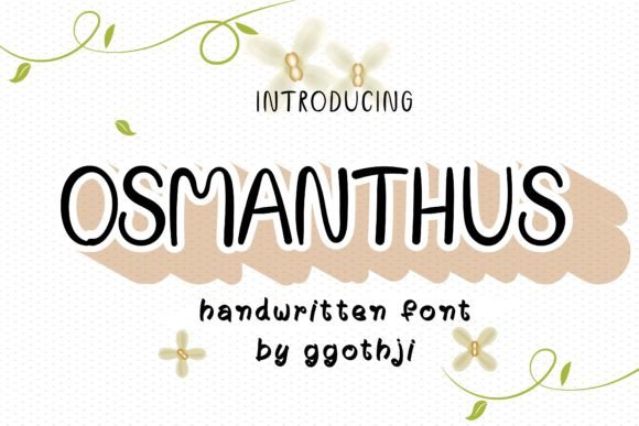Osmanthus Font: A Friendly and Lovely Handwritten Style for Your Creative Projects